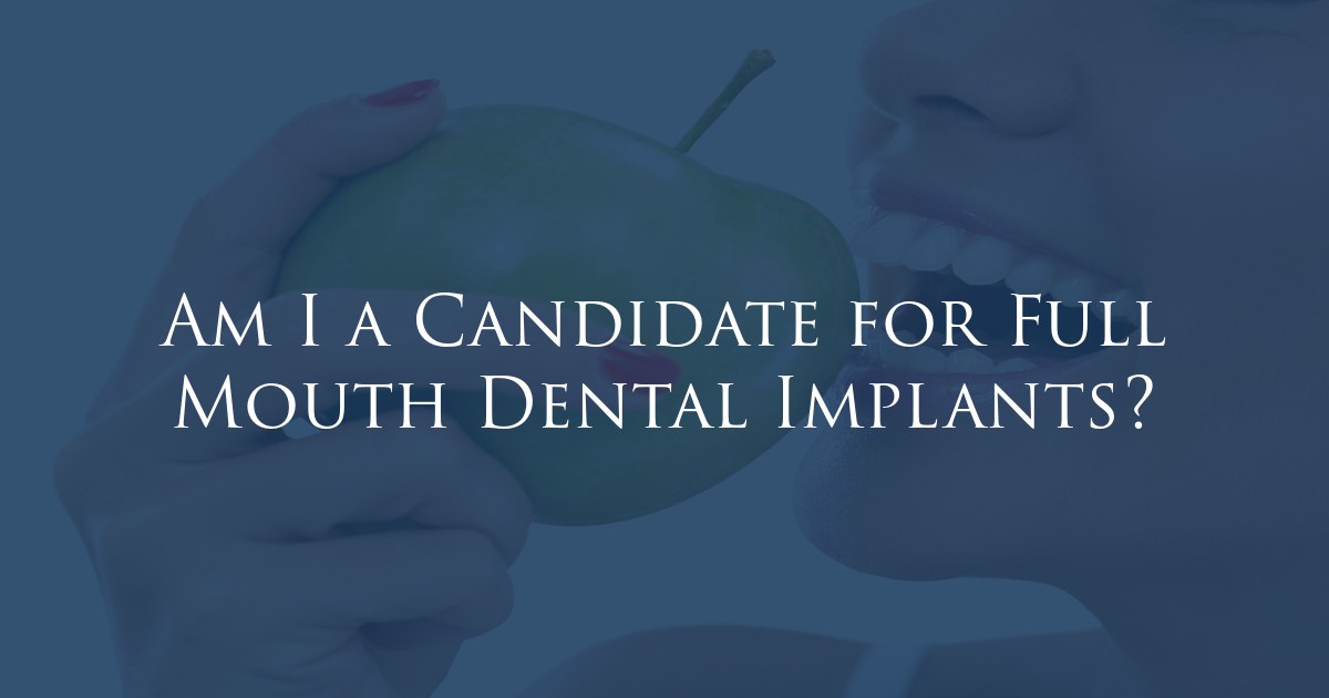 Am I a Candidate for Full Mouth Dental Implants? at The Perico Group